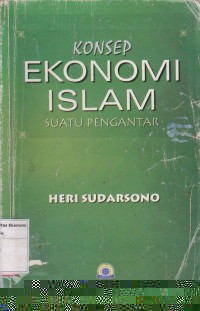 Konsep ekonomi islam: suatu pengantar