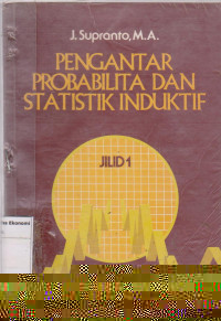 Pengantar probabilita dan statistik induk jilid 1