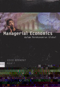 Managerial economics dalam perekonomian global edisi keempat jilid 1