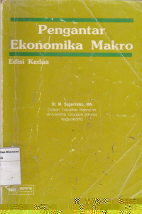 Pengantar ekonomika makro edisi kedua