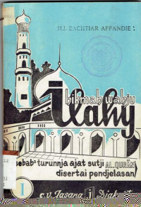 Hikmah Wahju Ilahy - Sebab-sebab turunnya ajat sutji Al-Quran diserati pendjelasan