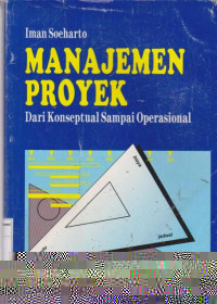 Manajemen proyek: dari konseptual sampai operasional