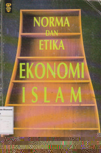 Norma dan Etika Ekonomi Islam