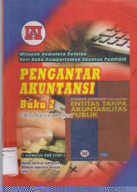 Pengantar akuntansi buku 2 edisi revisi kedua: berbasis sak etap