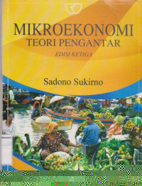 Mikroekonomi ; teori pengantar  Edisi Ketiga