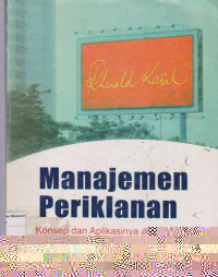 Manajemen periklanan: konsep dan aplikasinya di Indonesia