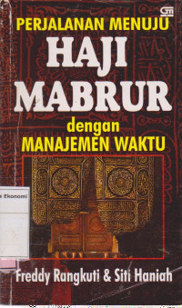 Perjalanan Meneuju Haji Mabrur dengan Manajemen Waktu