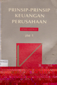 Prinsip-prinsip keuangan perusahaan edisi kedua jilid 1