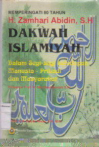 Dakwah Islamiyah ; Dalam segi-segi kehidupan manusia-pribadi dan masyarakat