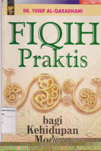 Fiqih Praktis bagi kehidupan modern