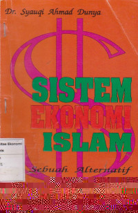 Sistem Ekonomi Islam Sebuah Alternatif