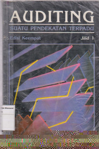 Auditing: suatu pendekatan terpadu edisi keempat jilid 1