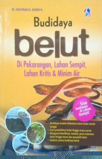 Budidaya belut di pekarangan, lahan sempit, lahan kritis dan minim air