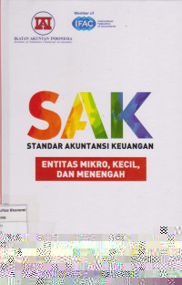SAK standar akuntansi keuangan: entitas mikro, kecil, dan menengah efektif per 1 januari 2018