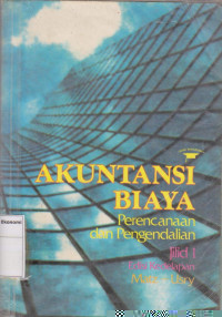 Akuntansi biaya: perencanaan dan pengendalian jilid 1 edisi kedelapan