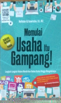 Memulai usaha itu gampang (Langka-langka hukum mendirikan badan usaha hingga mengelolanya)