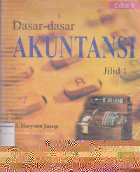 Dasar-Dasar Akuntansi edisi 6 Jilid 1