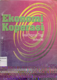 Ekonomi koperasi: untuk perguruan tinggi edisi revisi 2002