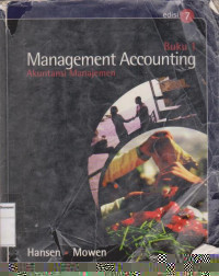 Management Accounting; Akuntansi Manajemen buku 1 edisi 7