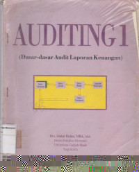 Auditing 1: dasar-dasar audit laporan keuangan