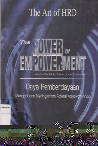 Power of empowerment: releas the hidden talents of your employees