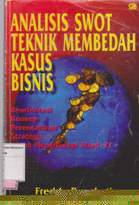 Analisis swot teknik membedah kasus bisnis