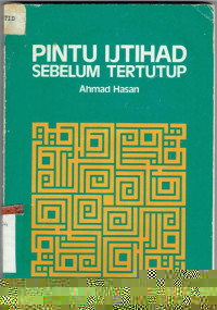 Pintu Ijtihad Sebelum Tertutup