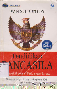 Pendidikan pancasila: perspektif sejarah perjuangan bangsa edisi kedua