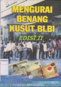 Mengurai benang kusut BLBI edisi 2