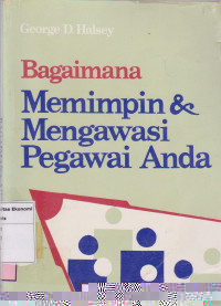Bagaimana memimpin & mengawasi pegawai anda