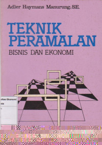 Teknik peramalan: bisnis dan ekonomi
