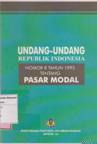 Undang-undang republik Indonesia nomor 8 tahun 1995 tentang pasar modal