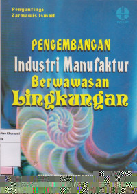 Pengembangan industri manufaktur berwawasan lingkungan