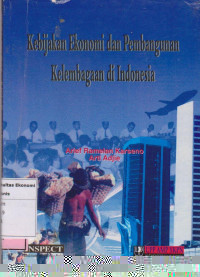 Kebijakan ekonomi dan pembangunan di Indonesia
