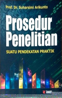 Prosedur penelitian : suatu pendekatan praktik