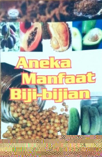Aneka manfaat biji-bijian