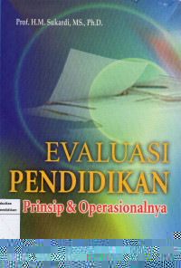 Evaluasi Pendidikan Prinsip & Operasionalnya