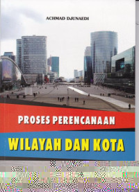 Proses Perencanaan Wilaya dan Kota