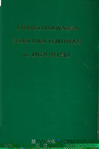 Enam Dasawarsa Imu dan Ilmuwan di Indonesia