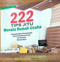 222 Tips jitu menata rumah usaha