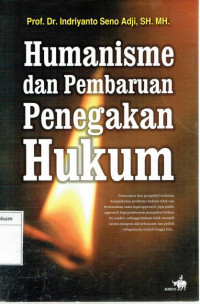 Humanisme dan Pembaruan Penegakan Hukum