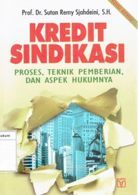 Kredit sindikasi: proses, teknik pemberian, dan aspek hukumnya