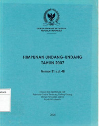 Himpunan undang-undang tahun 2007 nomor 31 s.d 48