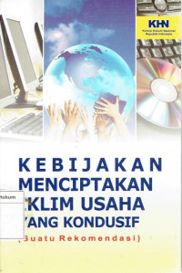 Kebijakan Menciptakan Iklim Usaha Yang Kondusif