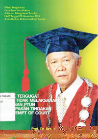 Pihak terguggat yang tidak melaksanakan putusan ptun merupakan tindakan contempt of court