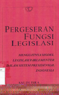Pergeseran Fungsi Legislasi