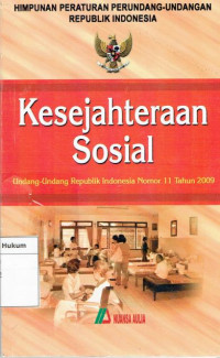 Himpunan peraturan perundang-undangan republik Indonesia: kesejahteraan sosial