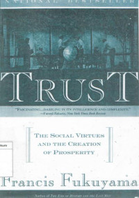 Trust: the social virtues and the creation of prosperity