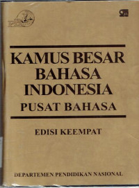 Kamus besar bahasa Indoensia: pusat bahasa