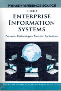 Enterprise information systems: concept, methodologies, tools and applications buku 2